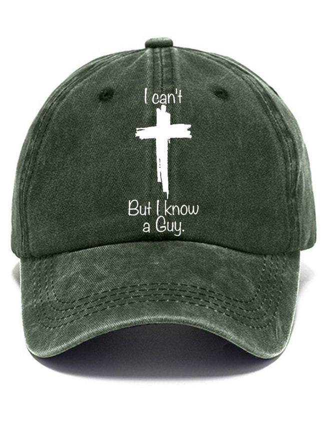 Women's Casual I Can'T But I Know A Guy Print Baseball Cap