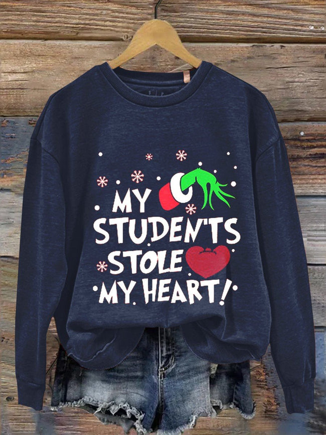 My Students Stole My Heart Christmas Teacher Casual  Sweatshirt