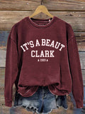 It's a Beaut Clark Christmas Retro Casual Sweatshirt