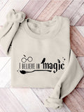 I Believe In Magic Magic School Wizard School Casual Print Sweatshirt